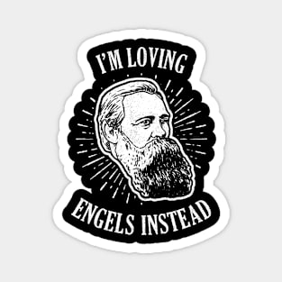 I'm Loving Engels Instead Funny Communist Magnet