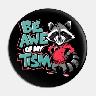 Be In Awe Of My Tism, Raccoon Graffiti Desain Pin