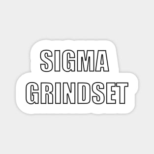 Sigma Grindset Magnet