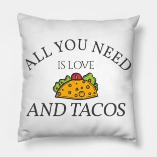 All You Need is Love and Tacos Pillow