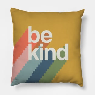 be kind rainbow Pillow