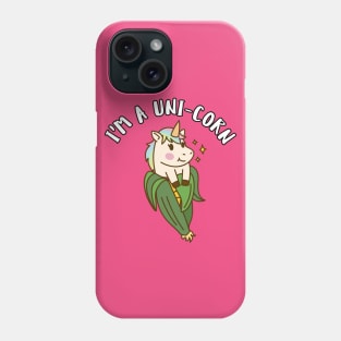 I'm a Uni-Corn Phone Case