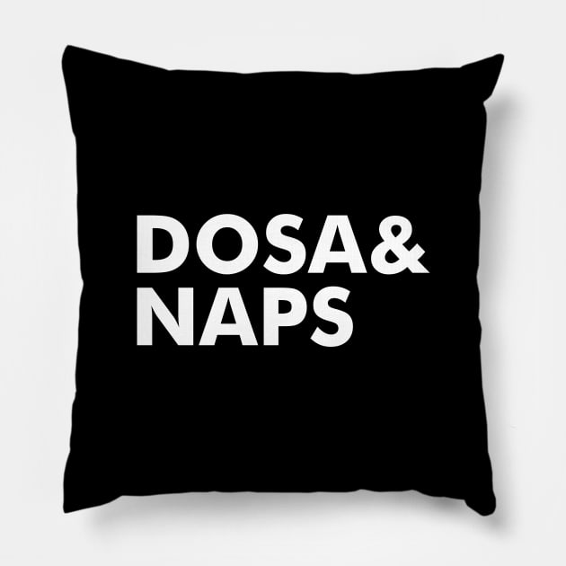 Dosa and Naps Pillow by Wordify