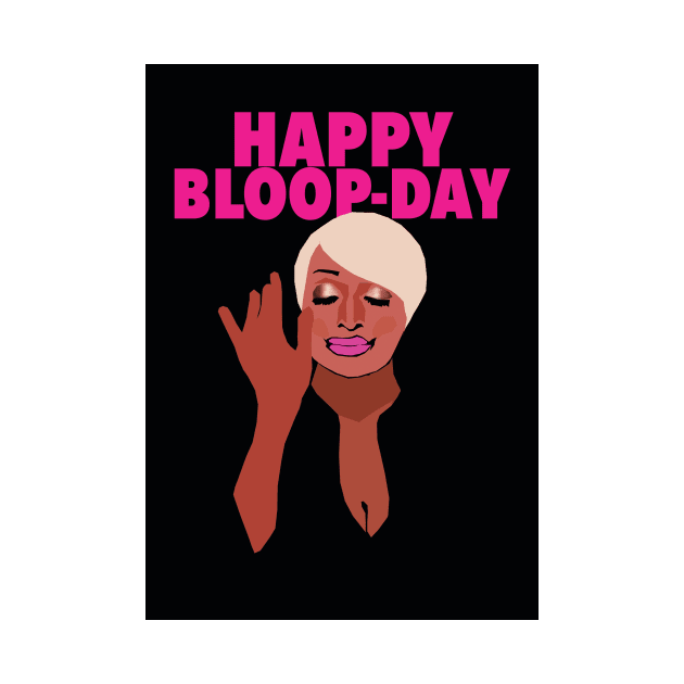 Nene Leakes | Happy Bloop-day | Real Housewives of Atlanta (RHOA) by theboyheroine