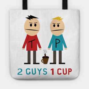 2 guys 1 cup Tote