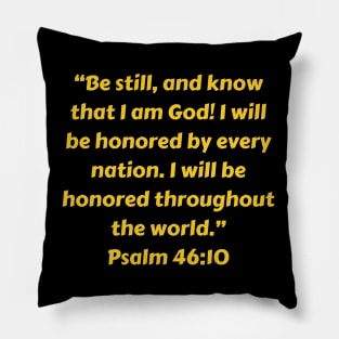 Bible Verse Psalm 46:10 Pillow