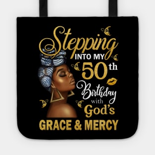 Stepping Into My 50th Birthday With God's Grace & Mercy Bday Tote