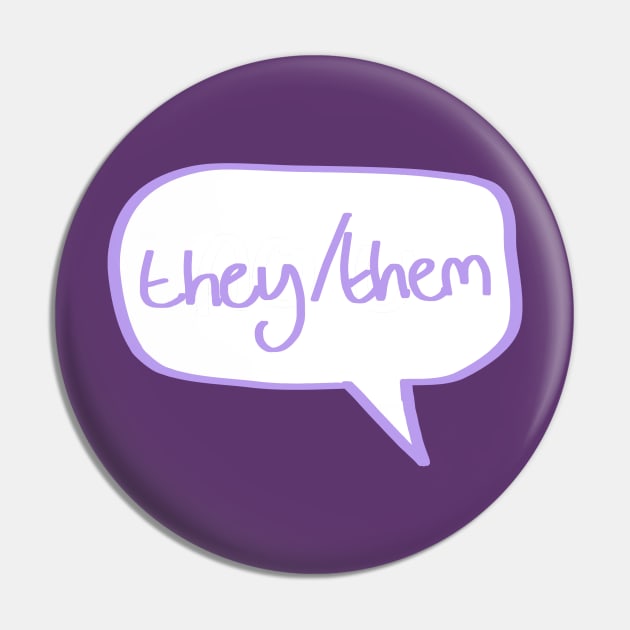 They/Them pronouns Pin by SpectacledPeach