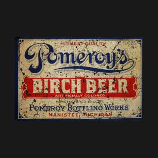 POMEROYS BIRCH BEER T-Shirt