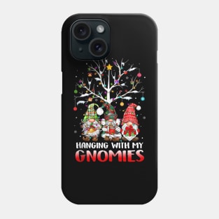 Hanging With My Gnomies - Funny Gnome Friends - Xmas Holiday Phone Case