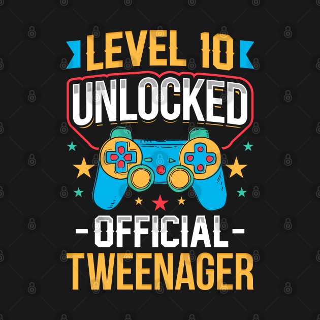 Level 10 Unlocked Official Tweenager 10th Birthday by aneisha