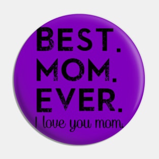 Best. Mom. Ever. Pin