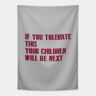 If You Tolerate This, stencil, burgundy Tapestry