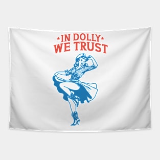 IN DOLLY WE TRUST Retro Country Western Cowboy Cowgirl Gift Tapestry