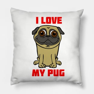 I Love My Pug Pillow