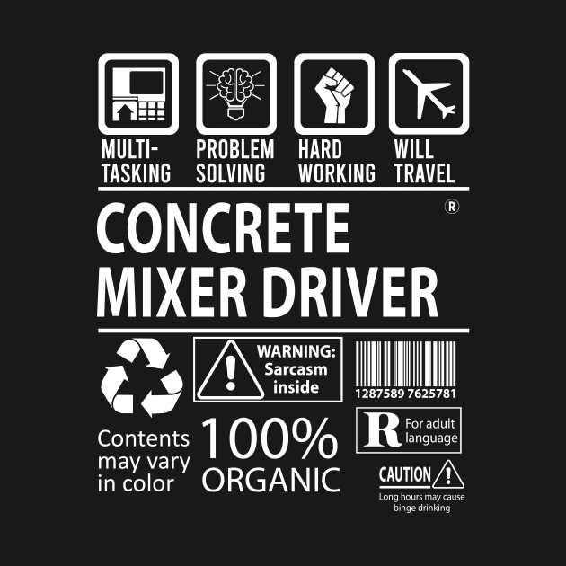 Concrete Mixer Driver T Shirt - MultiTasking Certified Job Gift Item Tee by Aquastal