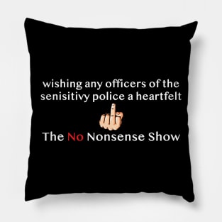 Sensitivity Police Pillow