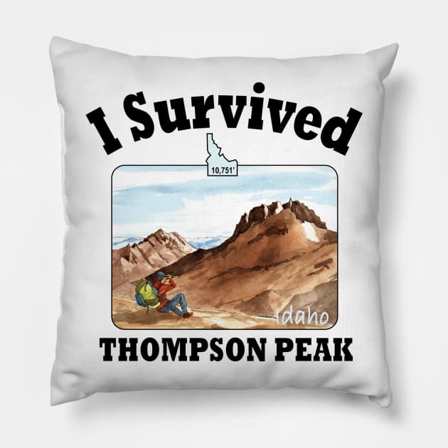 I Survived Thompson Peak, Idaho Pillow by MMcBuck