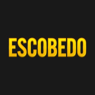 Escobedo Family Name T-Shirt