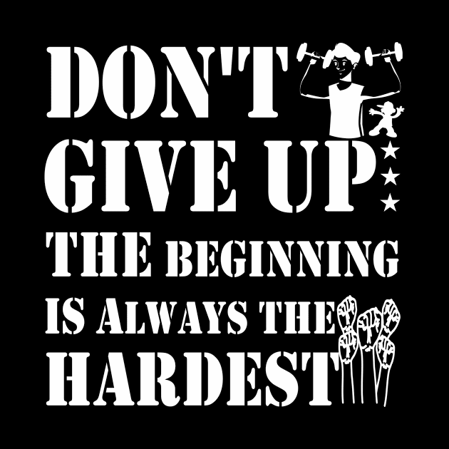 don't give up the beginning is always the hardest by lipopa