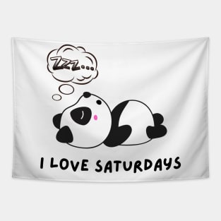 Funny panda I love Saturdays Tapestry