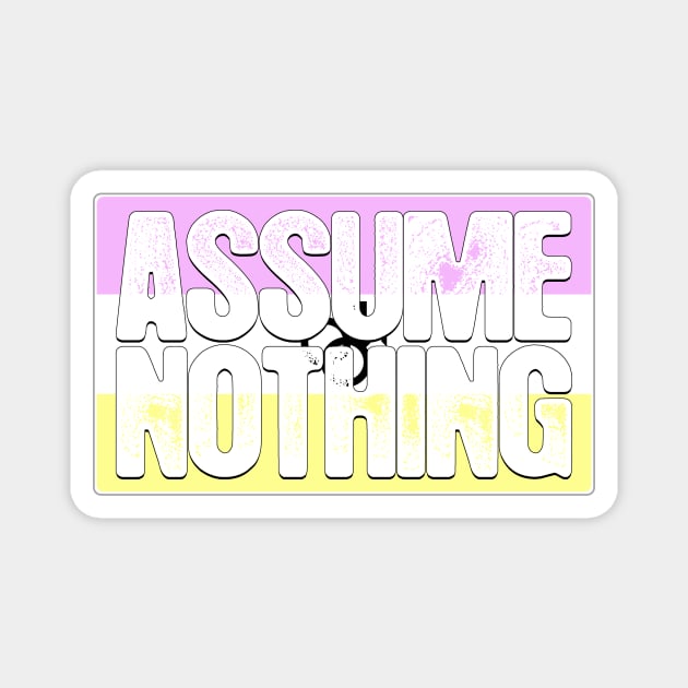 Assume Nothing Twink Pride Flag Magnet by wheedesign