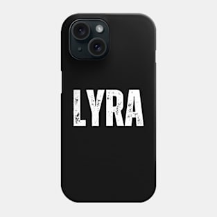 Lyra Name Gift Birthday Holiday Anniversary Phone Case