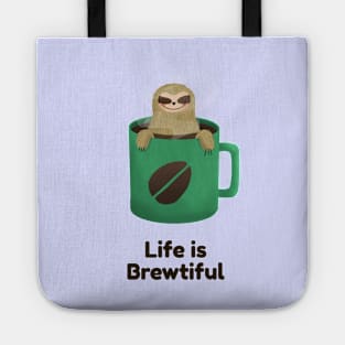 Life is Brewtiful Tote