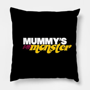 Mummy's Little Monster. Pillow