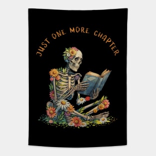 Just  More Chapter, Reading books, flowers growing from skeleton, Book Sticker, bookworm gift for reader,student gift, lover books Tapestry