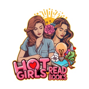 Hot Girls Read Books T-Shirt