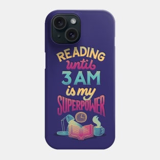 Reading Until 3 AM Phone Case