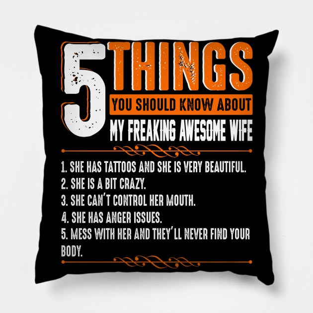 5 Things You Should Know About My Freaking Awesome Wife Pillow by Sun68