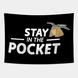 stay in the pocket Tapestry