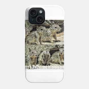One in every crowd Phone Case