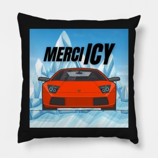 Fast and furious Merci icy Pillow