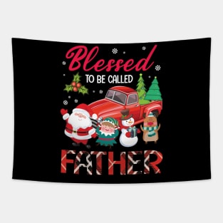 Blessed To Be Called Father Merry Christmas Xmas Noel Day Tapestry