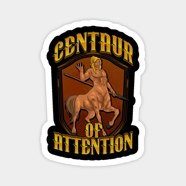 Funny Centaur of Attention Pun Greek Myth Fantasy Magnet by theperfectpresents