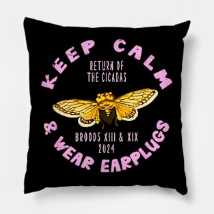 Keep calm cicadas is here again Pillow