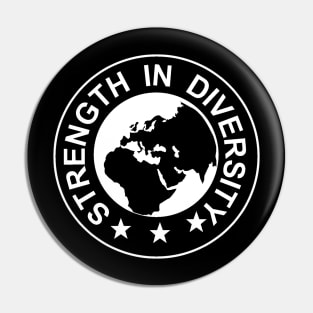 STRENGTH IN DIVERSITY Pin