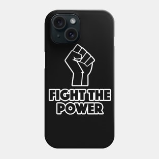 Fight The Power - Black Power Fist Phone Case