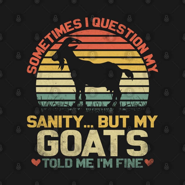 Funny Goat Quote For Crazy People Who Speak With Goats by Wise Words Store