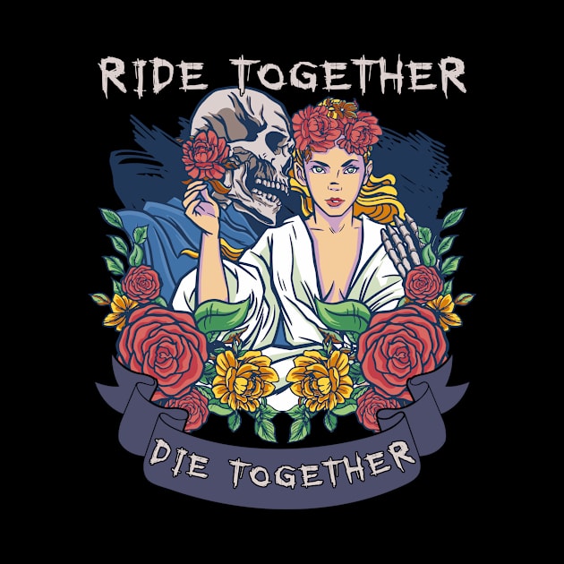 Ride Together, Die Together by Relentless Bloodlines