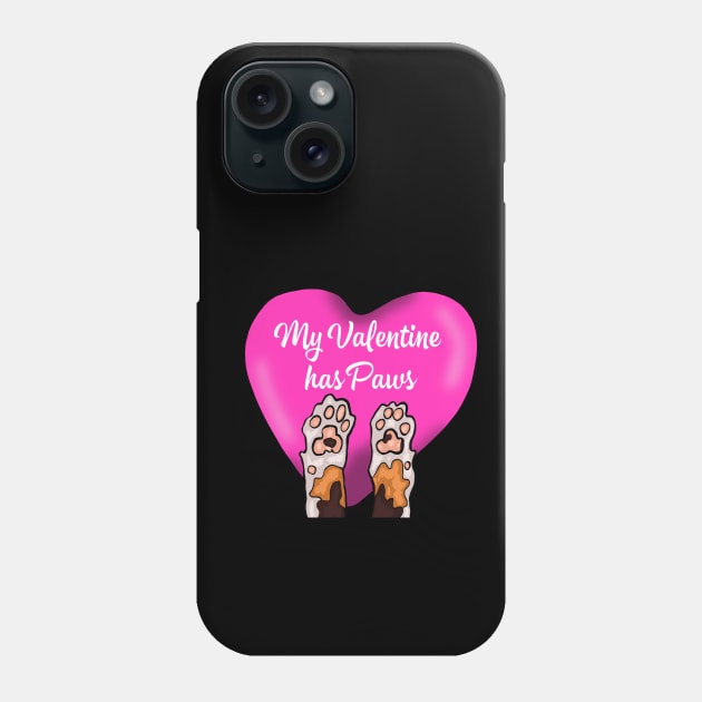 My Valentine Has Paws Phone Case by wildjellybeans