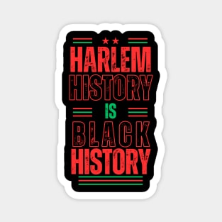 Harlem History Is Black History Magnet