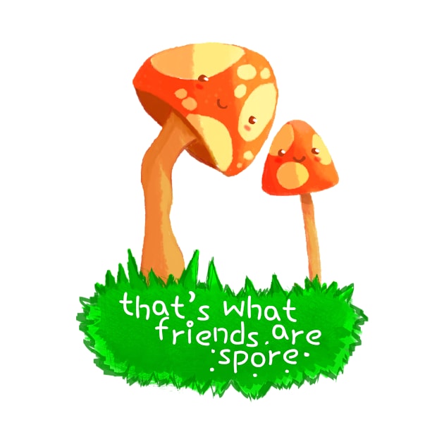 that's what friends are spore by shannonpaints