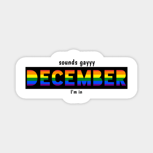 LGBTQ PRIDE DECEMBER Magnet