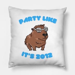 Party like it’s 2012 Capybara Pillow