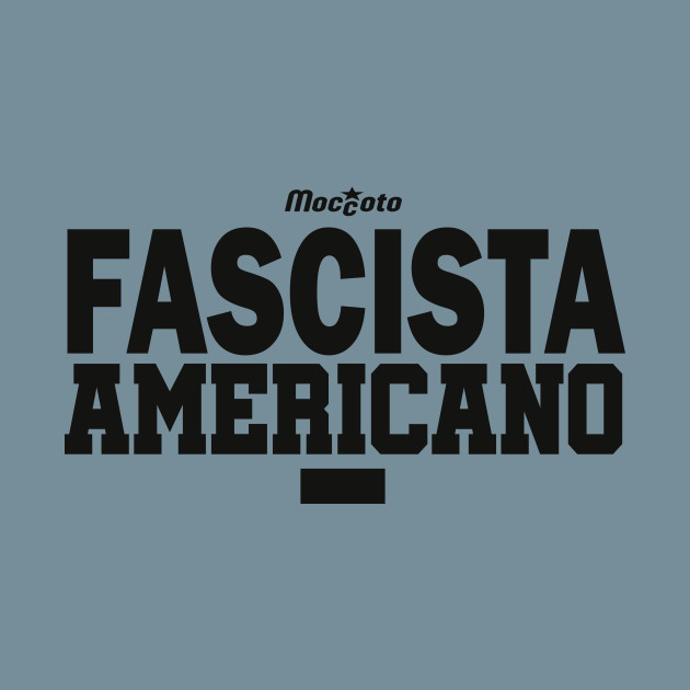 Discover FASCISTA AMERICANO - Americano - T-Shirt