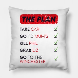 The Plan - Shaun of the Dead Pillow